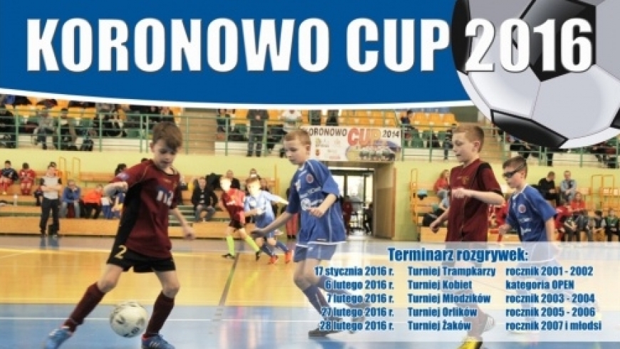 Koronowo Cup 2016 kategoria Orlik.