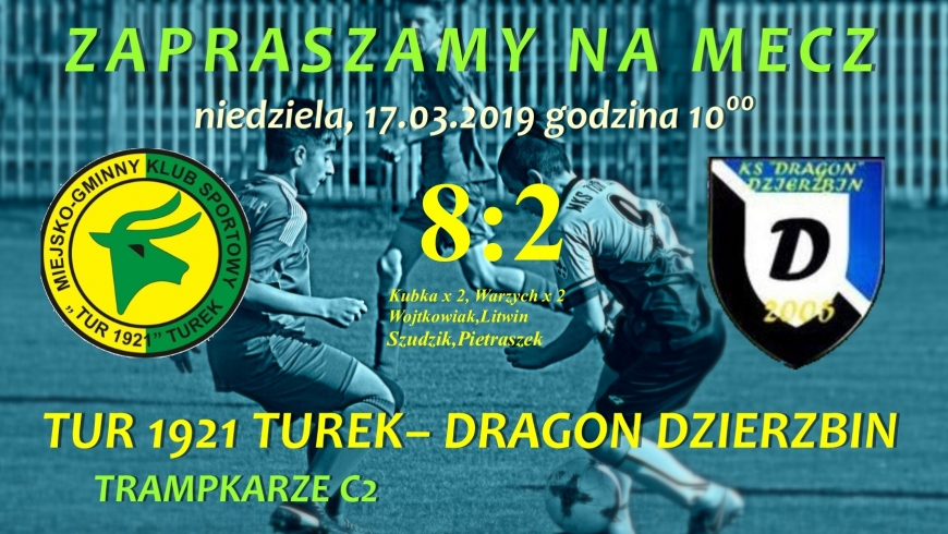 Trampkarz C2: Tur 1921 Turek- Dragon Dzierzbin (2004) 8:2