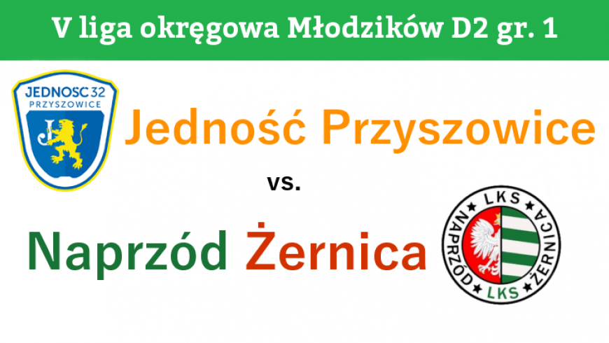 D2: Jedność Przyszowice - Naprzód Żernica 3:3