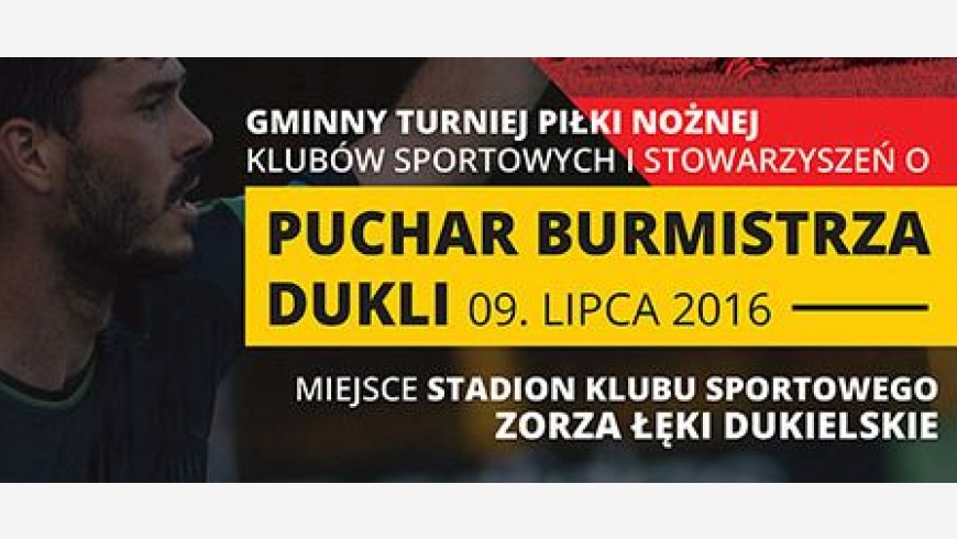 Zapraszamy na Puchar Burmistrza Dukli 2016!
