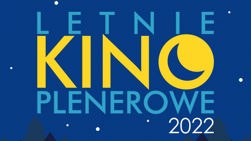 Letnie Kino Plenerowe 2022 w Okradzionowie