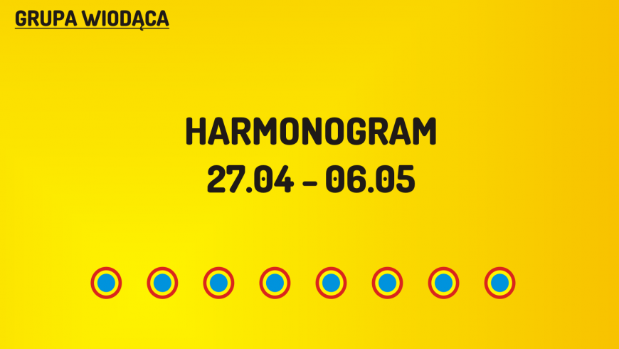 (W) Harmonogram grupy wiodącej na 27.04-06.05