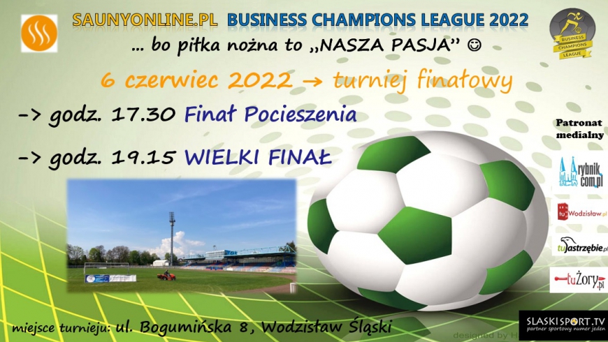 Już jutro.... turniej finałowy "Saunyonline.pl Business Champions League 2022"