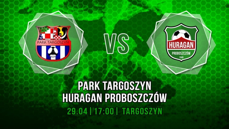 Park Targoszyn - Huragan Proboszczów