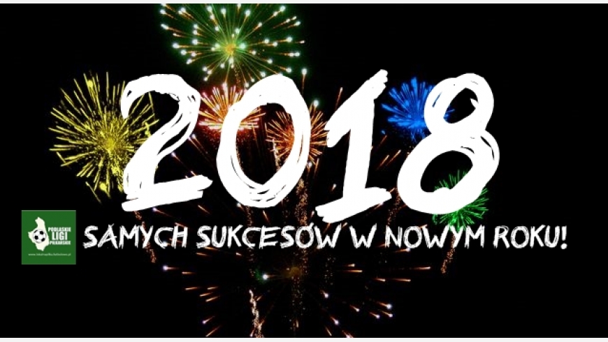 Życzenia podlaskich klubów na Nowy Rok 2018!