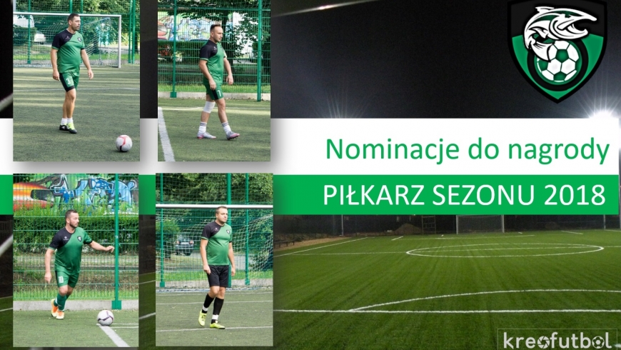 Nominacje do nagrody Piłkarza Sezonu 2018!