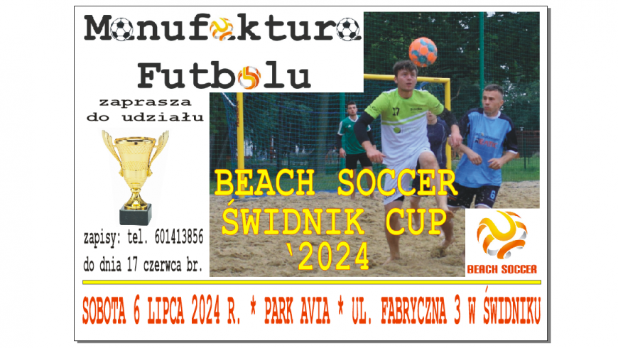 ZAPRASZAMY DO UDZIAŁU W "BEACH SOCCER ŚWIDNIK CUP '2024"!!!