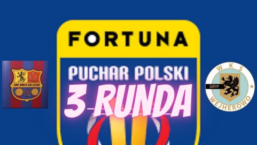 III runda Pucharu Polski.