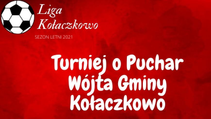 Turniej o Puchar Wójt Gminy Kołaczkowo