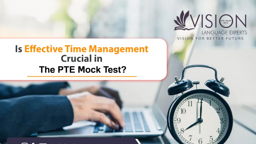 Is Effective Time Management Crucial in the PTE Mock Test?