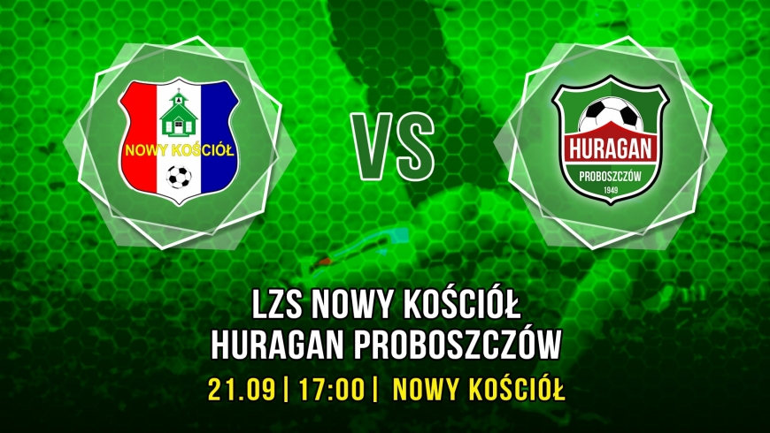 LZS Nowy Kościół vs. Huragan Proboszczów