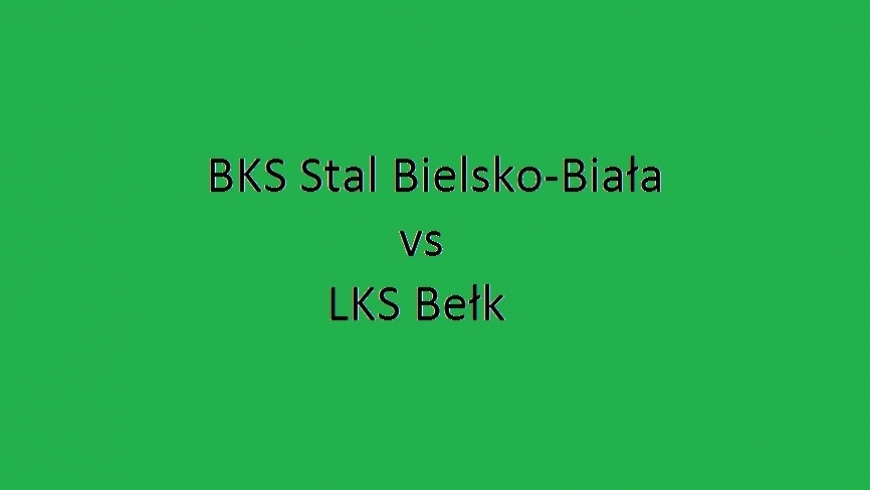 Sobota 16:00 - BKS Stal Bielsko-Biała