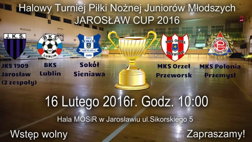 JAROSŁAW CUP 2016!