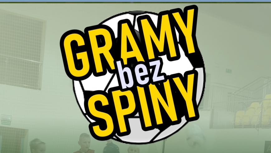 Zaczęliśmy "Granie bez spiny!"