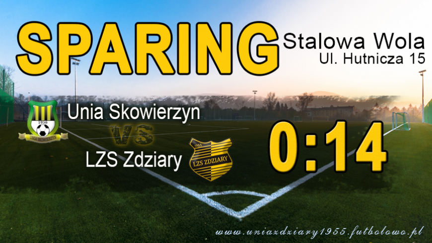 Sparing Nr.1 Unia Skowierzyn - LZS Zdziary 0:14.