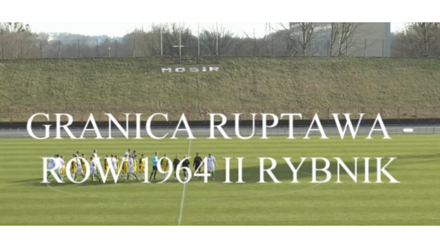 Granica Ruptawa - ROW II Rybnik 3:2