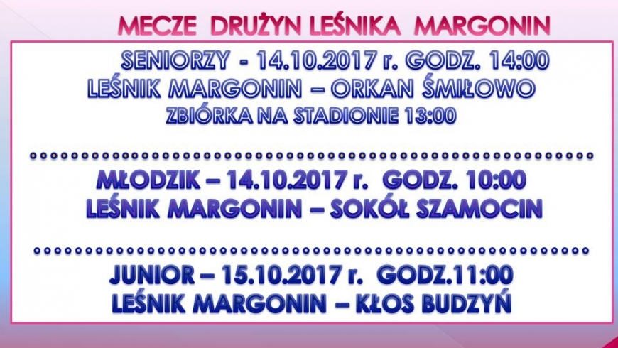 MECZE DRUŻYN LEŚNIKA W NAJBLIŻSZY WEEKEND