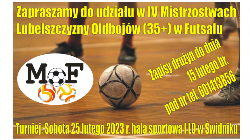 ZAPRASZAMY DO UDZIAŁU W MISTRZOSTWACH LUBELSZCZYZNY OLDBOJÓW 35+ W FUTSALU!!!