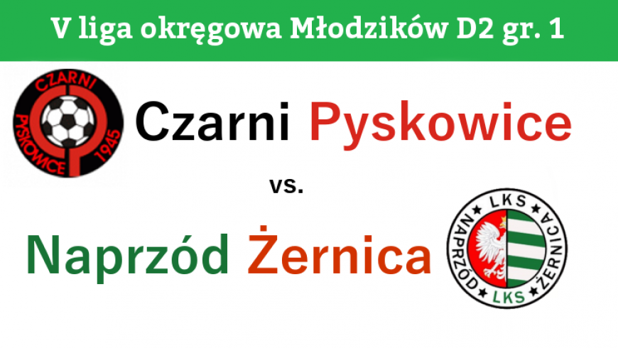 D2: Czarni Pyskowice - Naprzód Żernica 1:1