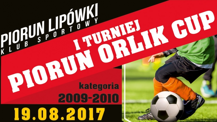 I Turniej Piorun Orlik CUP