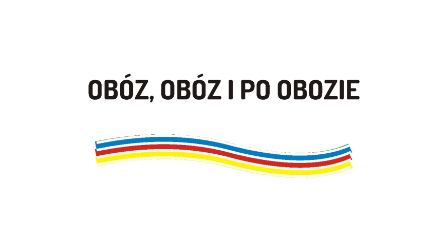 Obóz, obóz i po obozie...