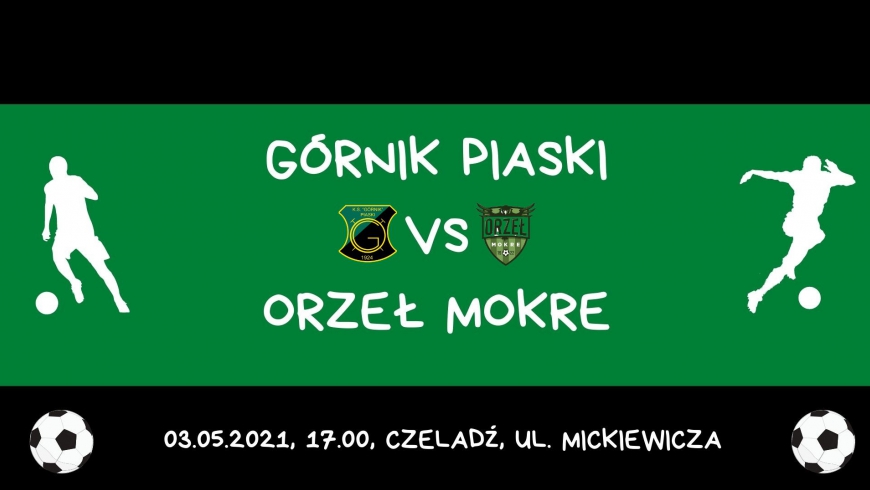 Zapowiedź meczu: Górnik Piaski - Orzeł Mokre