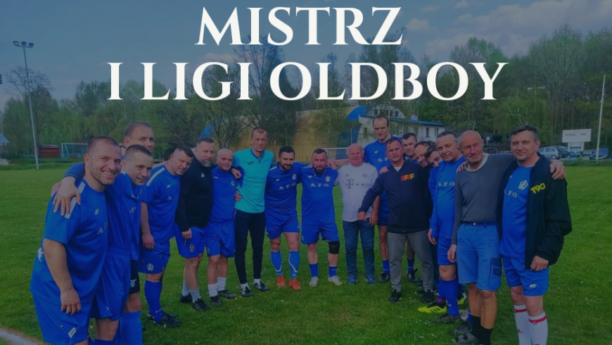 PKS ŁANY Mistrzem I Ligi Oldboy !