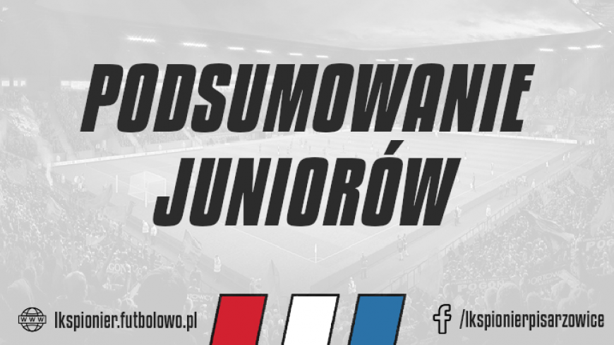 Podsumowanie juniorów - sezon 2020/2021