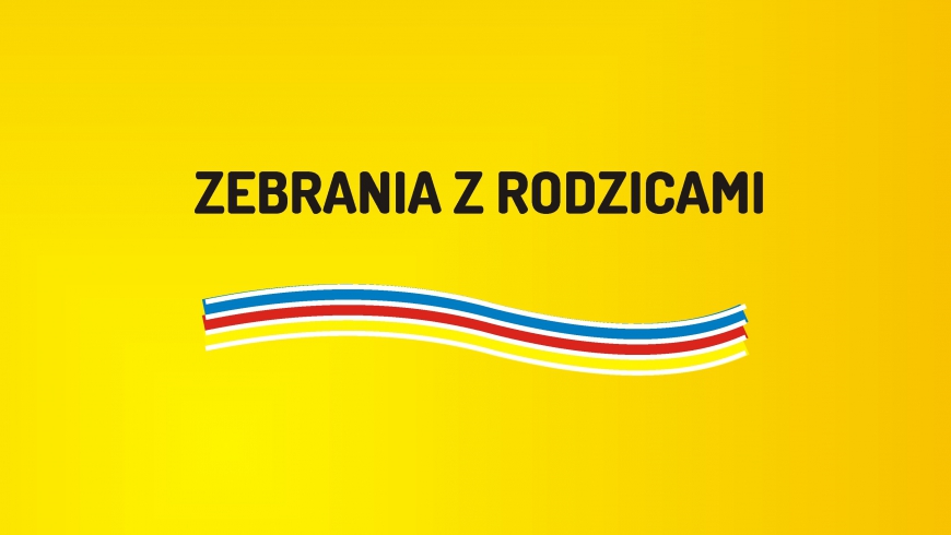 Zebrania z Rodzicami (14 i 27.01.2016)