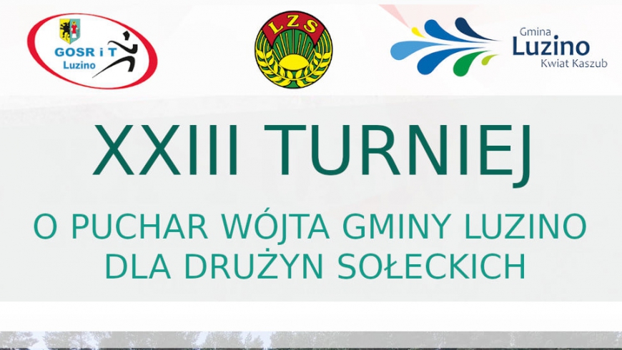 Zbliża się XXIII Turniej o Puchar Wójta Gminy Luzino Dla Drużyn Sołeckich ⚽️⤵️