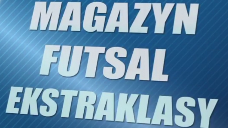 Wyniki 8 Kolejki oraz Magazyn Futsal Ekstraklasy