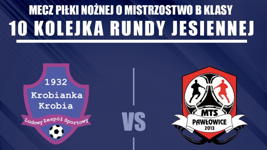 Klasa B:Krobianka podejmie MTS Pawłowice