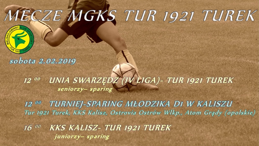 Zaproszenie na mecze drużyn Tur 1921 Turek.