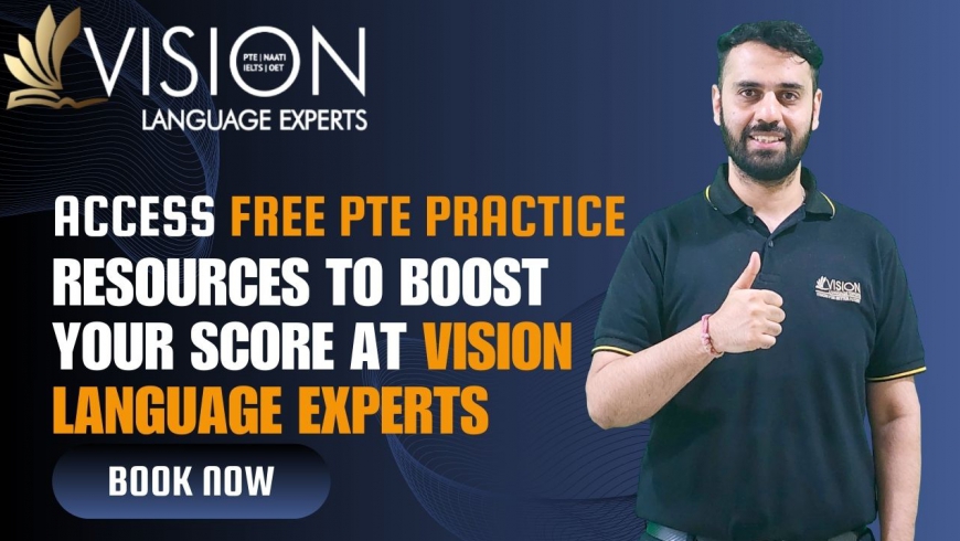 Access Free PTE Practice Resources to Boost Your Score at Vision Language Experts