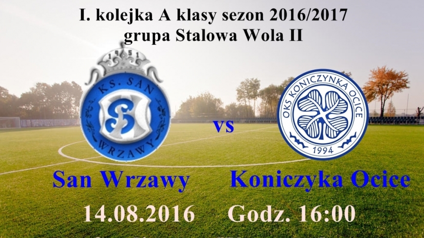 Zapowiedź 1. kolejki klasy A 2016/2017, grupa: Stalowa Wola II