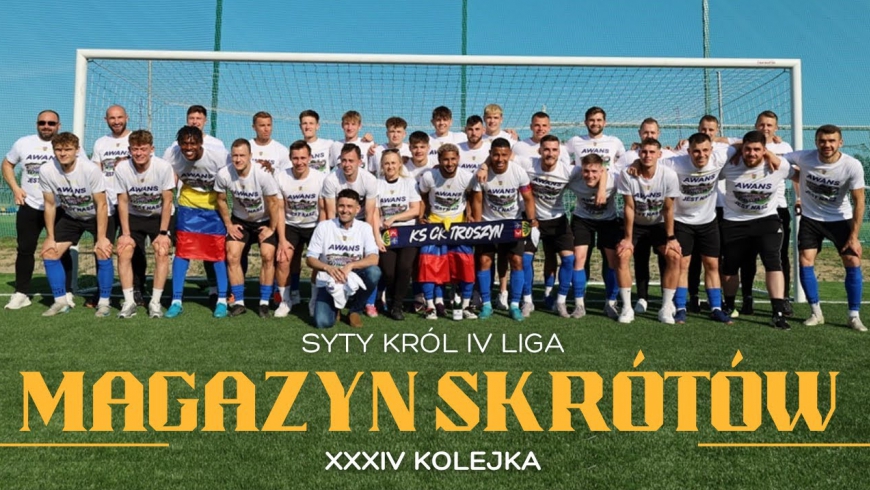 Magazyn skrótów Syty Król IV Ligi - 34. kolejka [WIDEO]