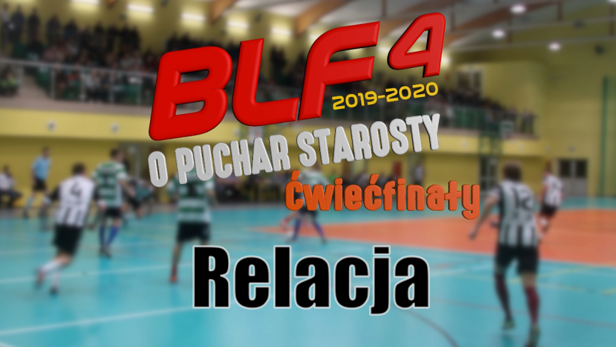 Wideorelacja wszystkich Ćwierćfinałów BLF4