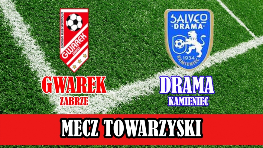 A-KLASA I MECZ TOWARZYSKI I SKS GWAREK ZABRZE - DRAMA KAMIENIEC 8:0