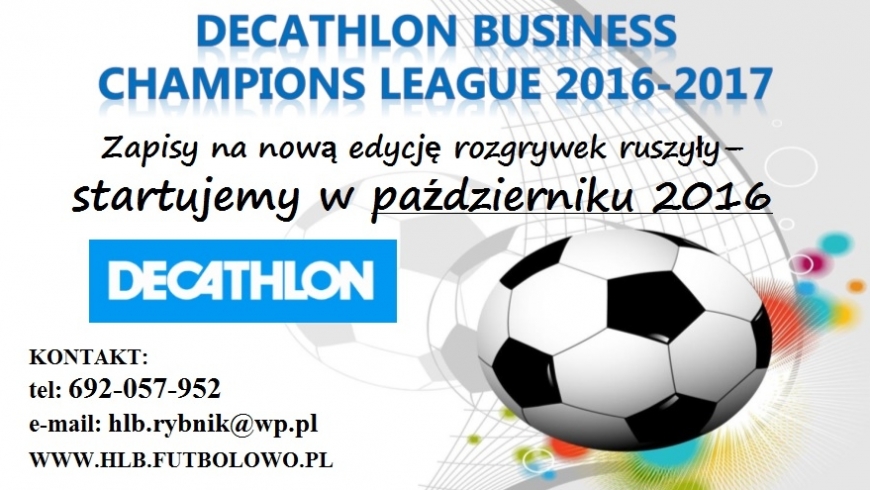 DECATHLON Business Champions League 2016-2017 - zapisy ruszyły.....