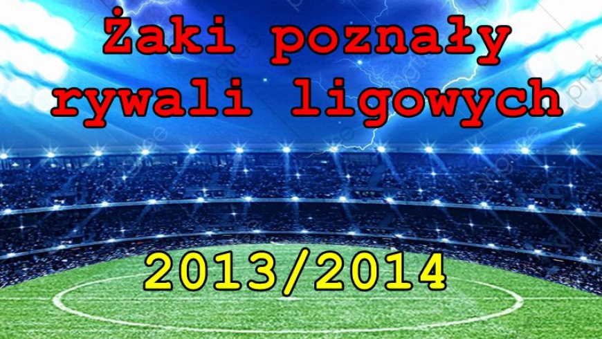 Żaki poznały swoich ligowych rywali