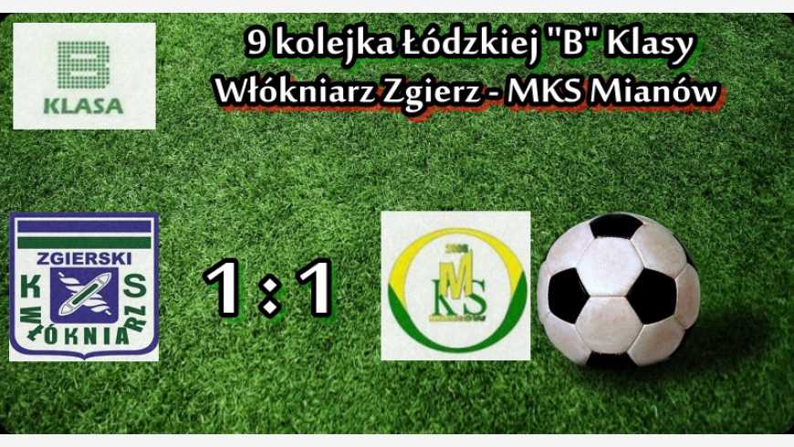 9 kolejka: Włókniarz Zgierz - MKS Mianów