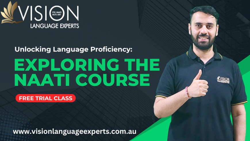 Unlocking Language Proficiency: Exploring the NAATI Course