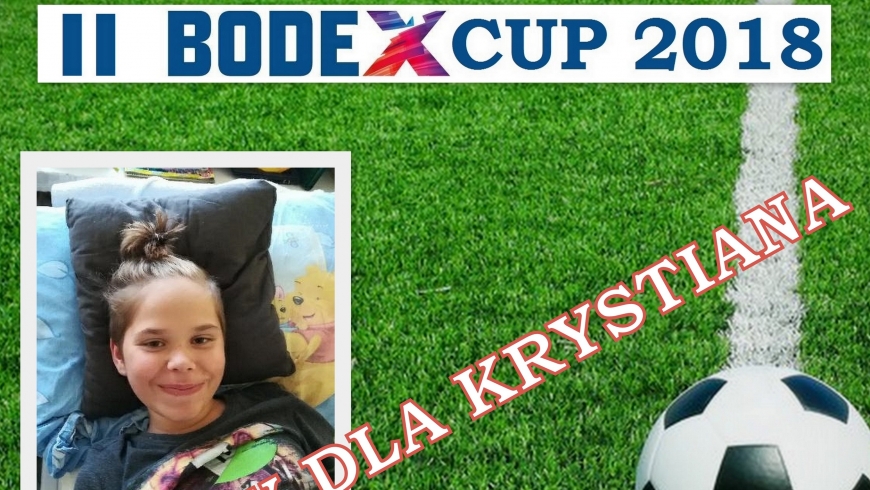 "II BODEX CUP" - gramy dla Krystiana
