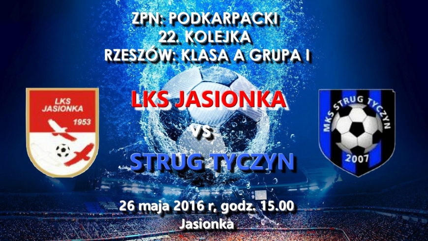 22 Kolejka: LKS Jasionka - Strug Tyczyn