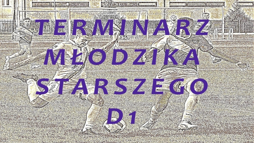 Terminarz młodzika starszego D1-wiosna