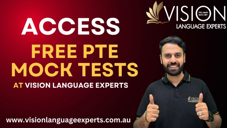 Access Free PTE Mock Tests to Boost Your Exam Readiness at Vision Language Experts