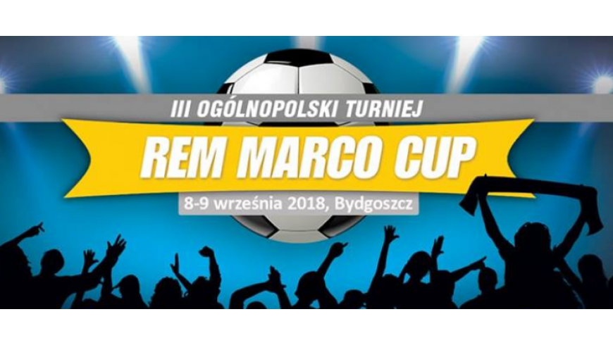 Przed nami Rem Marco Cup 2018