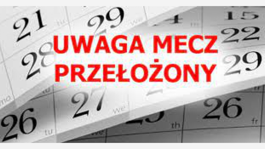 A-kl 20: Mecz przełożony