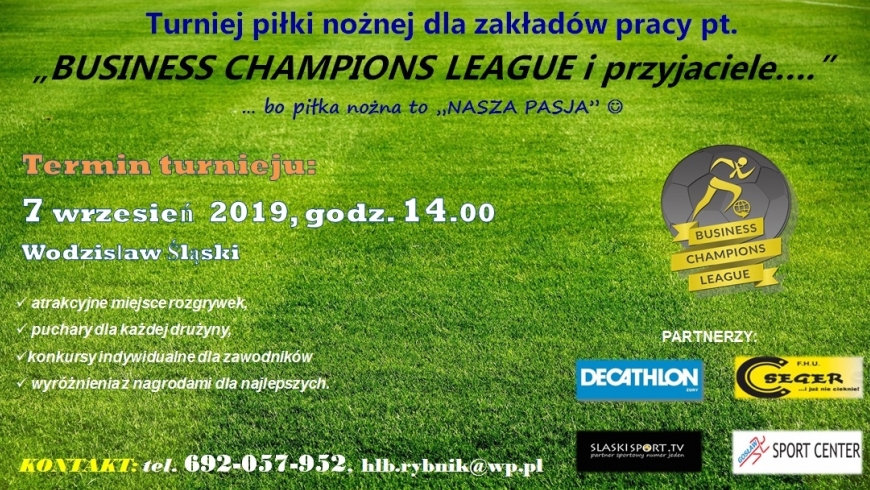 Turniej piłki nożnej pt. "Business Champions League i przyjaciele...."