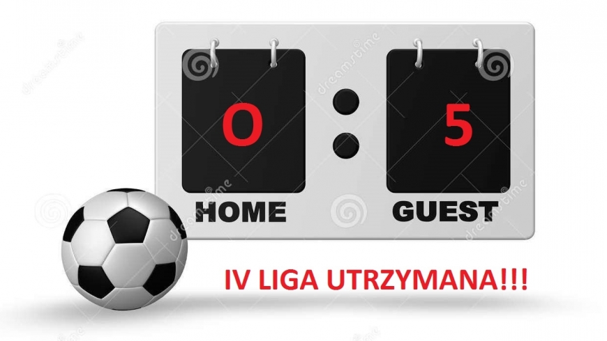 IV LIGA UTRZYMANA!!!!!